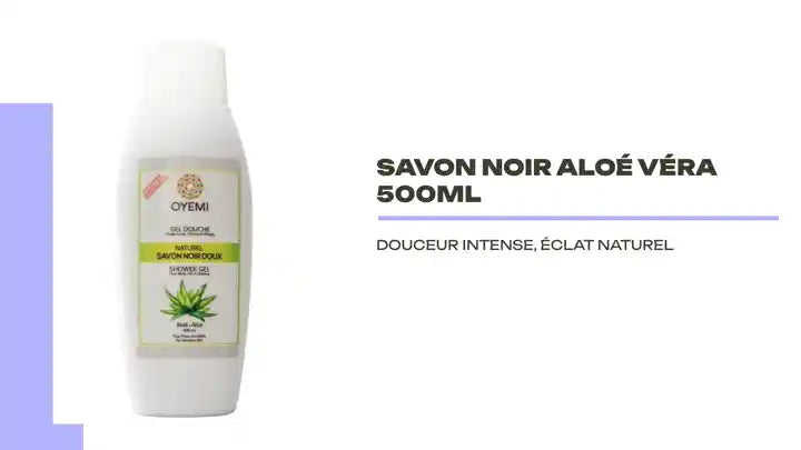 Savon noir alo&eacute; v&eacute;ra 500mL by@Outfy
